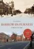 Barrow-in-Furness Through Time (Paperback) - Gill Jepson Photo