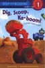 Dig, Scoop, Ka-Boom! (Paperback) - Joan Holub Photo