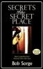 Secrets of the Secret Place - Keys to Igniting Your Personal Time with God (Paperback) - Bob Sorge Photo