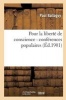 Pour La Liberte de Conscience: Conferences Populaires (French, Paperback) - Ballaguy P Photo