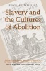 Slavery and the Cultures of Abolition - Essays Marking the Bicentennial of the British Abolition Act of 1807 (Hardcover) - Brycchan Carey Photo