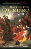 The Battle for Quebec 1759 (Paperback) - Matthew C Ward Photo