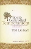 Spirit-Controlled Temperament (Paperback, New Updated and Expanded) - Tim F LaHaye Photo