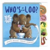 Who's in the Loo? (Board book, 10th Anniversary edition) - Jeanne Willis Photo