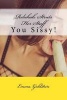 Rebekah Struts Her Stuff - You Sissy! (Paperback) - Emma Goldstein Photo