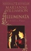 Illuminata - A Return to Prayer (Paperback, 1st Riverhead ed) - Marianne Williamson Photo