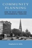 Community Planning - How to Solve Urban and Environmental Problems (Paperback, New) - Stephanie B Kelly Photo