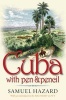 Cuba with Pen and Pencil (Paperback) - Samuel Hazard Photo