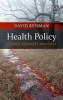 Health Policy - Choice, Equality and Cost (Hardcover) - David Reisman Photo