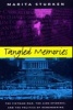 Tangled Memories - The Vietnam War, the AIDS Epidemic, and the Politics of Remembering (Paperback, New) - Marita Sturken Photo