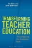 Transforming Teacher Education - Reconfiguring the Academic Work (Paperback) - Viv Ellis Photo