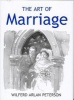 The Art of Marriage (Hardcover, illustrated edition) - Wilfred Arlan Peterson Photo