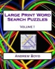 Large Print Word Search Puzzles - Volume 1 (Large print, Paperback, large type edition) - Andrew Boyd Photo