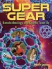 Super Gear - Nanotechnology and Sports Team Up (Hardcover) - Jennifer Swanson Photo