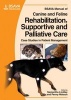 BSAVA Manual of Canine and Feline Rehabilitation, Supportive and Palliative Care - Case Studies in Patient Management (Paperback) - Penny Watson Photo