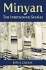 Minyan - Ten Interwoven Stories (Paperback) - John J Clayton Photo