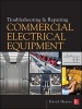 Troubleshooting and Repairing Commercial Electrical Equipment (Hardcover) - David Herres Photo