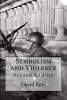 Symbolism and Violence - History and Principles of Justice (Paperback) - David P Keys Photo