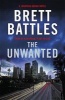 The Unwanted (Paperback, Export Ed) - Brett Battles Photo