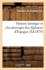 Histoire Heroique Et Chevaleresque Des Alphonse D'Espagne (French, Paperback) - Septenville E Photo