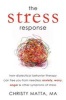 The Stress Response - How Dialectical Behaviour Therapy Can Free You from Needless Anxiety, Worry, Anger, and Other Symptoms of Stress (Paperback) - Christy Matta Photo