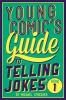 Young Comic's Guide to Telling Jokes, Book 1 (Paperback) - Michael Strecker Photo