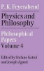 Physics and Philosophy - Philosophical Papers (Hardcover) - Paul K Feyerabend Photo