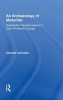 An Archaeology of Materials - Substantial Transformations in Early Prehistoric Europe (Hardcover) - Chantal Conneller Photo