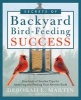 Secrets of Backyard Bird-Feeding Success - Hundreds of Surefire Tips for Attracting and Feeding Your Favorite Birds (Paperback) - Deborah L Martin Photo