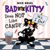 Bad Kitty Does Not Like Candy (Paperback) - Nick Bruel Photo