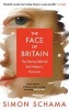 The Face of Britain - The Stories Behind the Nation's Portraits (Paperback) - Simon Schama Photo