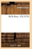 Belle-Rose (French, Paperback) - Achard a Photo