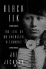 Black Elk - The Life of an American Visionary (Hardcover) - Joe Jackson Photo