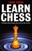 Learn Chess - A Gold-medal Winner Explains How to Play and Win at Chess (Paperback) - John Nunn Photo