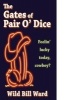 The Gates of Pair O' Dice - Feelin' Lucky Today Cowboy? (Paperback) - Wild Bill Ward Photo