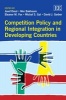 Competition Policy and Regional Integration in Developing Countries (Hardcover) - Josef Drexl Photo