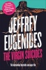 The Virgin Suicides (Paperback) - Jeffrey Eugenides Photo