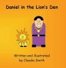 Daniel in the Lion's Den (Board book) - Claudia Frances Smith Photo