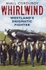 Whirlwind - Westland's Enigmatic Fighter (Paperback) - Niall Corduroy Photo