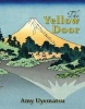 The Yellow Door (Paperback) - Amy Uyematsu Photo