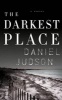 The Darkest Place (Abridged, Standard format, CD, abridged edition) - Daniel Judson Photo