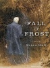 Fall of Frost (MP3 format, CD, Unabridged) - Brian Hall Photo