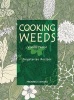 Cooking Weeds - Vegetarian Recipes (Paperback) - Vivien Weise Photo