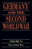 Germany and the Second World War, Volume VI - The Global War (Paperback) - Horst Boog Photo