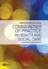 Communities of Practice in Health and Social Care (Paperback) - Andree Le May Photo