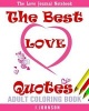 The Best Love Quotes - The Love Journal Notebook (Paperback) - J Johnson Photo