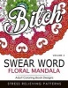 Swear Word Floral Mandala Vol.3 - Adult Coloring Book Designs: Stree Relieving Patterns (Paperback) - Indy Style Photo