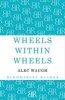 Wheels within Wheels - A Story of the Girls (Paperback) - Alec Waugh Photo