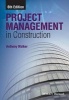 Project Management in Construction (Paperback, 6th Revised edition) - Anthony Walker Photo