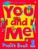 You and Me: 1: Pupil's Book (Paperback) - Cathy Lawday Photo